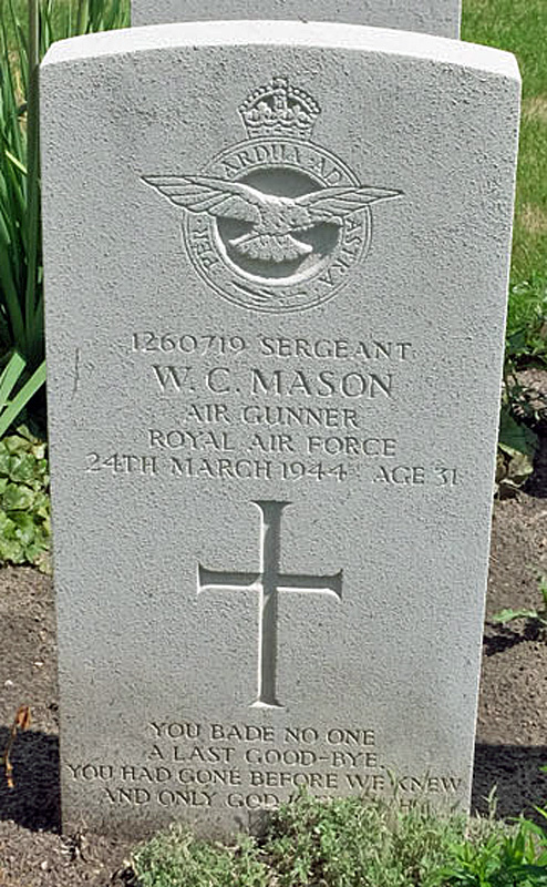 Sgt William Charles Mason<br/><br /><br />died March 24th, 1944